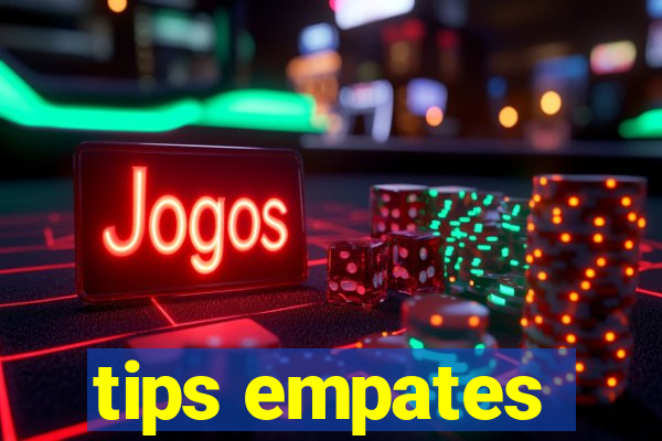 tips empates